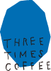 THREE TIMES COFFEE